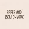 Paper And Sketchbook